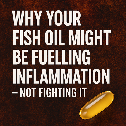 Why Your Fish Oil Might Be Fuelling Inflammation — Not Fighting It